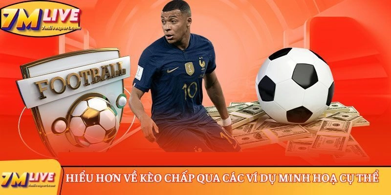 Kèo chấp phạt góc là gì? Hướng dẫn cách tính tiền hiệu quả 8 Hiểu hơn về kèo chấp thông qua các ví dụ minh hoạ cụ thể
