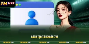 Cách Tạo Tài Khoản 7M Nhanh Chóng, Đăng Nhập Đồng Bộ 7 Cách Tạo Tài Khoản 7M