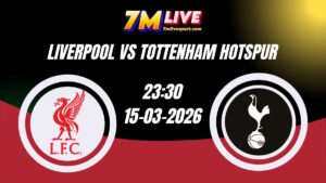 Nhận định Liverpool vs Tottenham Hotspur 23h30 Ngày 15/03/2026 10 Nhận định Liverpool vs Tottenham Hotspur