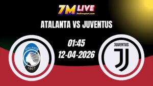 Soi kèo Atalanta vs Juventus 01h45 Ngày 12/04/2026 8 Soi kèo Atalanta vs Juventus