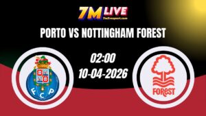 Soi kèo Porto vs Nottingham Forest 02h00 Ngày 10/04/2026 9 Soi kèo Porto vs Nottingham Forest 02h00 Ngày 10/04/2026