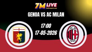 Soi kèo Genoa vs AC Milan 17h00 Ngày 17/05/2026 7 Soi kèo Genoa vs AC Milan 17h00 Ngày 17/05/2026